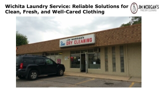 Wichita Laundry Service Reliable Solutions for Clean, Fresh, and Well-Cared Clothing