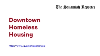 Downtown Homeless Housing - www.squamishreporter.com
