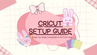 Cricut Setup Guide