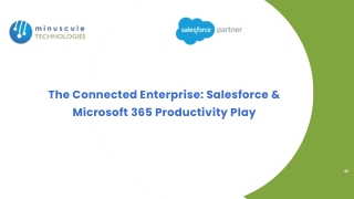 The Connected Enterprise Salesforce & Microsoft 365 Productivity Play