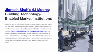 Jignesh Shah’s 63 Moons: Building Technology-Enabled Market Institutions