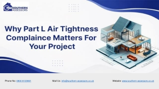 Why Part L Air Tightness Compliance Matters | Southern Assessors UK