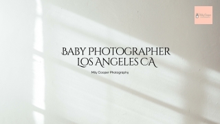 Baby Photographer Los Angeles CA by Mily Cooper Photography