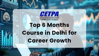 Top 6 Months Course in Delhi for Career Growth