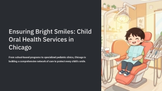 Ensuring Bright Smiles: Child Oral Health Services in Chicago