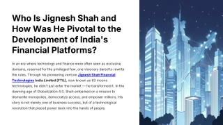 Who Is Jignesh Shah and How Was He Pivotal to the Development of India’s Financi