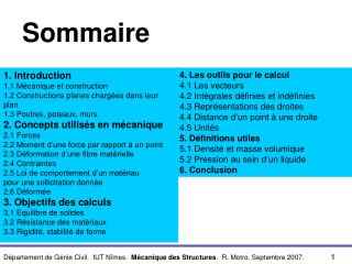 1. Introduction 1.1 Mécanique et construction 1.2 Constructions planes chargées dans leur plan 1.3 Poutres, poteaux, mur