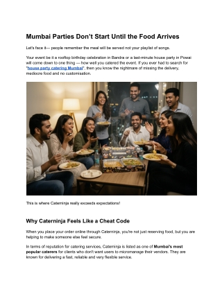 Mumbai Parties Don’t Start Until the Food Arrives