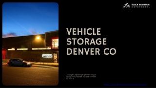 Vehicle Storage Denver by Blackmountainmotorworks.com