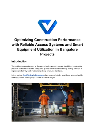 Optimizing Construction Performance with Reliable Access Systems and Smart Equipment Utilization in Bangalore Projects
