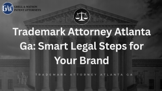 Trademark Attorney Atlanta Ga: Smart Legal Steps for Your Brand