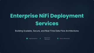 Enterprise NiFi Deployment Services for Scalable Data Pipelines
