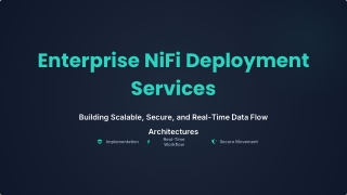 Enterprise NiFi Deployment Services for Scalable Data Pipelines