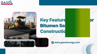 Key Features of Superior Bitumen Solutions for Construction Use