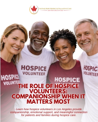 The Role of Hospice Volunteers Companionship When It Matters Most