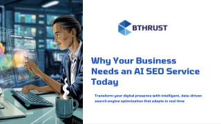 Why Your Business Needs an AI SEO Service Today