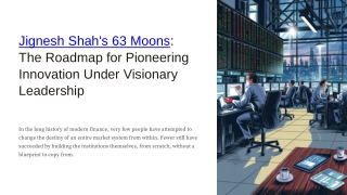 Jignesh Shah’s 63 moons: The Roadmap for Pioneering Innovation Under Visionary