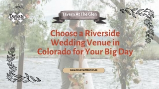 Choose a Riverside Wedding Venue in Colorado for Your Big Day