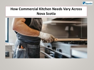 How Commercial Kitchen Needs Vary Across Nova Scotia