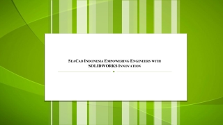 1. SeaCad Indonesia Empowering Engineers with SOLIDWORKS Innovation