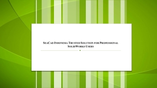 3. SeaCad Indonesia Trusted Solution for Professional SolidWorks Users