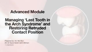 Last tooth in the arch syndrome