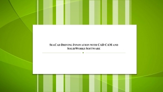 4. SeaCad Driving Innovation with CAD CAM and SolidWorks Software