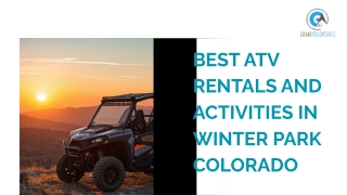 Best ATV Rentals and Activities in Winter Park Colorado