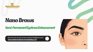 Nano Brows : Semi-Permanent Eyebrow Enhancement