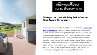 Stoneyacres Luxury Holiday Park - Caravan Sites Around Shrewsbury