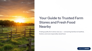 Your Guide to Trusted Farm Stores and Fresh Food Nearby