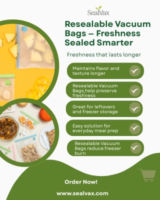 Resealable Vacuum Bags for Everyday Freshness