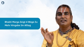 Bhakti Marga Zeigt 4 Wege Zu Mehr Hingabe Im Alltag