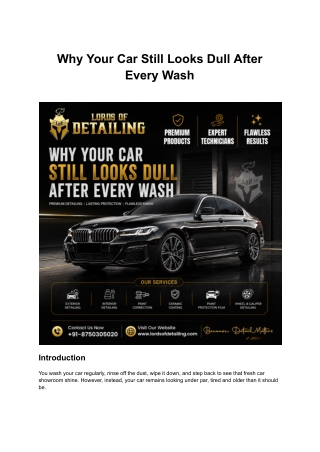 Why Your Car Still Looks Dull After Every Wash