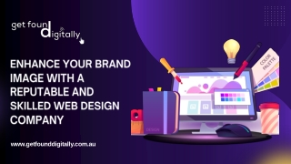Enhance Your Brand Image with a Reputable and Skilled Web Design Company