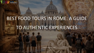 Best Food Tours in Rome A Guide to Authentic Experiences