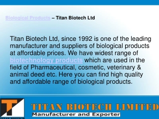 Biological Products - Used in the Pharmaceutical Field