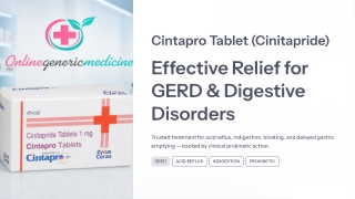 Cintapro | Cinitapride Stomach Comfort Care - Online Generic Medicine