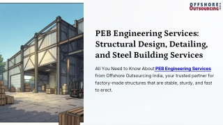 PEB Engineering Services: Structural Design, Detailing, and Steel Building