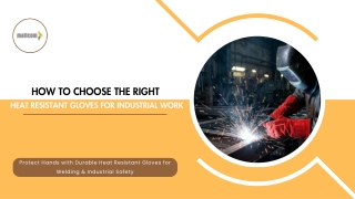 How to Choose Heat Resistant Gloves for Industrial Work | Mallcom F437