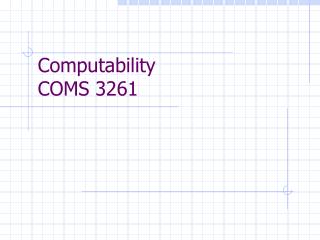 Computability COMS 3261