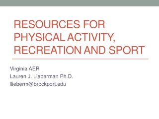 Resources for Physical Activity, Recreation and Sport