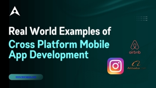 Real World Examples of Cross Platform Mobile App Development