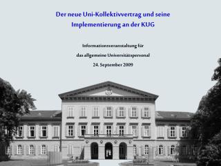 Der neue Uni-Kollektivvertrag und seine Implementierung an der KUG