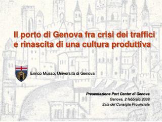 Il porto di Genova fra crisi dei traffici e rinascita di una cultura produttiva
