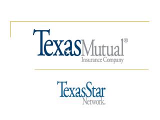 © 2006 Texas Mutual Insurance Company