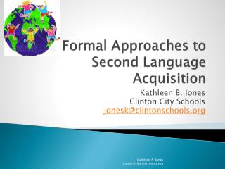 Formal Approaches to Second Language Acquisition