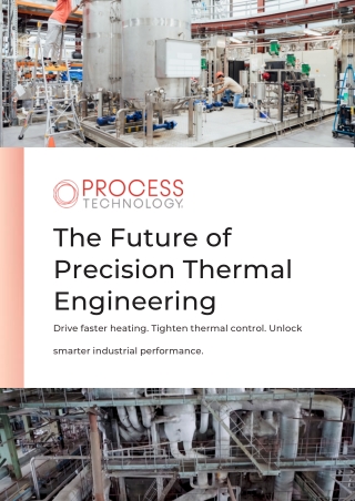The Future of Precision Thermal Engineering  Advanced Industrial Heating Solutions  Process Technology