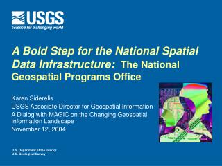 A Bold Step for the National Spatial Data Infrastructure : The National Geospatial Programs Office
