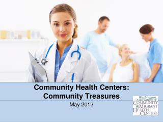 Community Health Centers: Community Treasures
